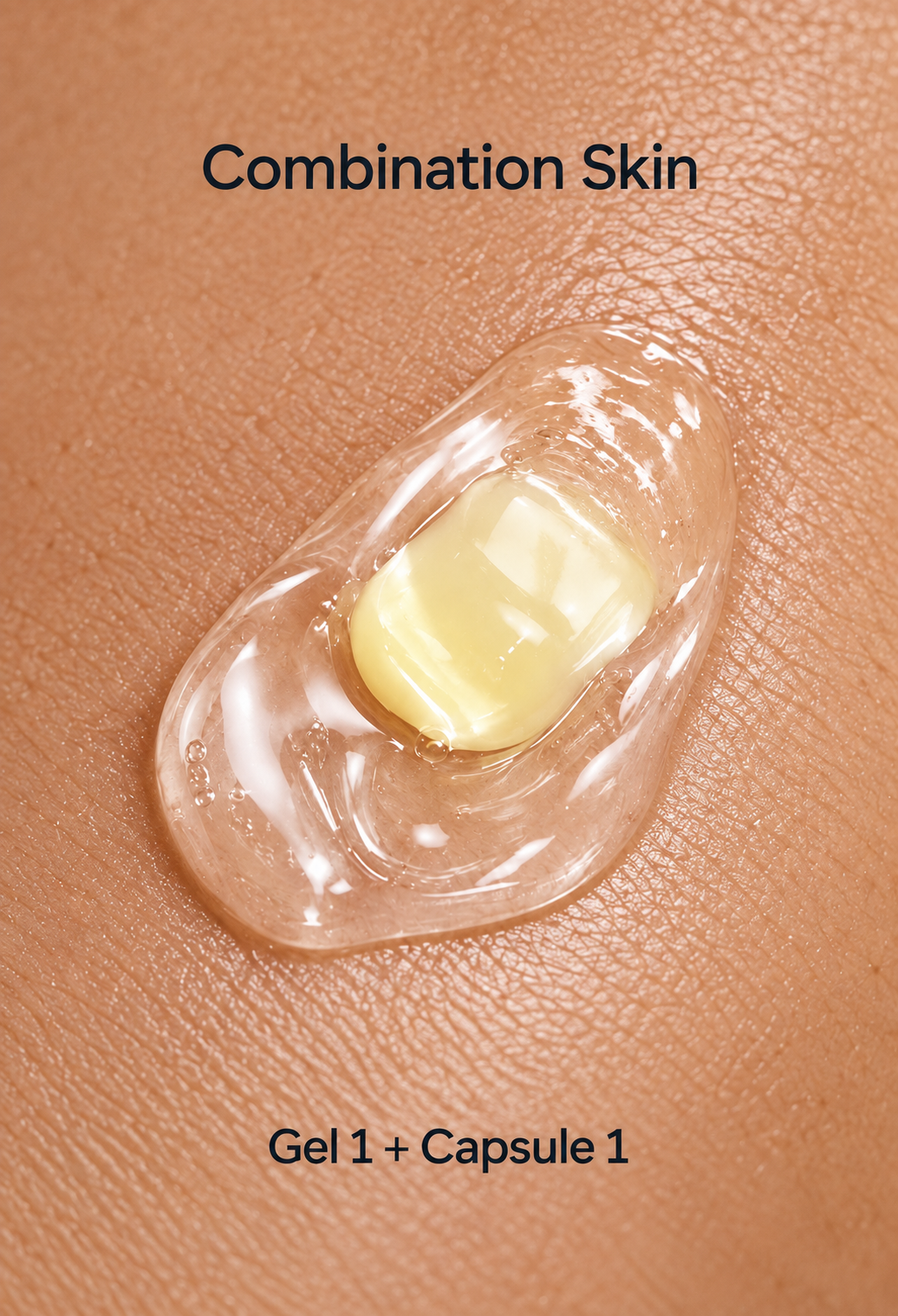 Combination skin: gel 1 and capsule 1